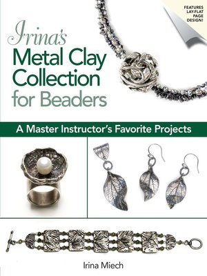 cover image of Irina's Metal Clay Collection for Beaders